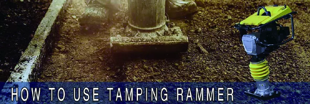 How to use tamping rammer