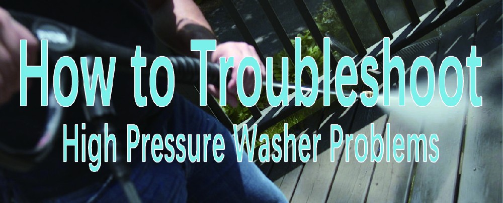 Cómo solucionar problemas de lavadoras de alta presión