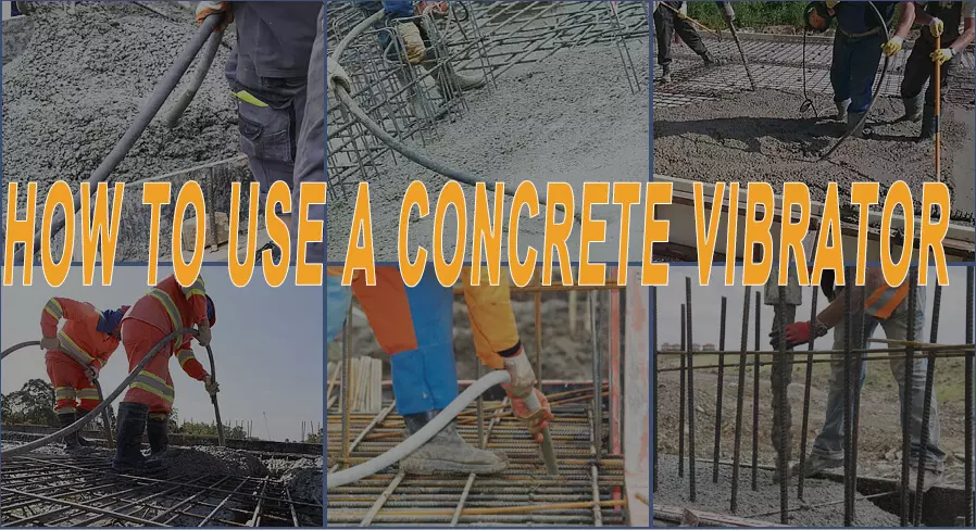 how to use a concrete vibrator