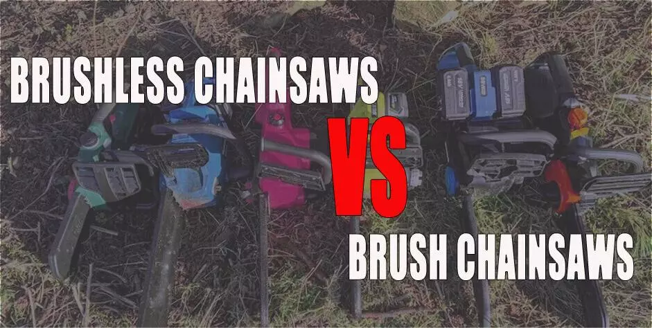 choice between brushless and brushed chainsaw