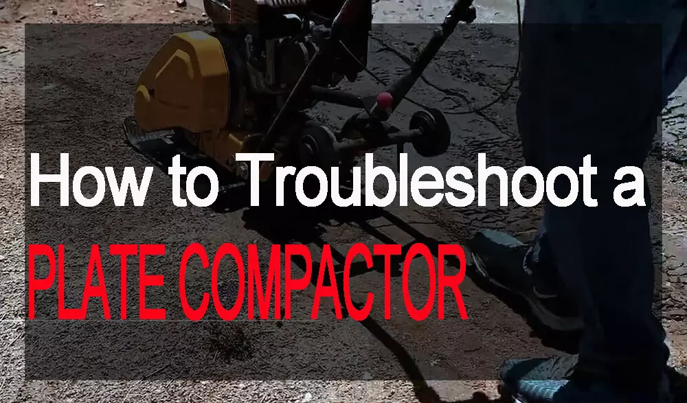 how-to-troubleshoot-a-plate-compactor.jpg