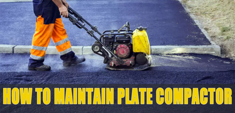how-to-maintain-a-plate-compactor.jpg