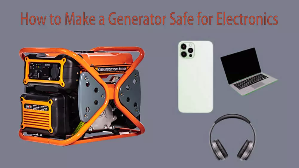 how to make a generator safe for electronic