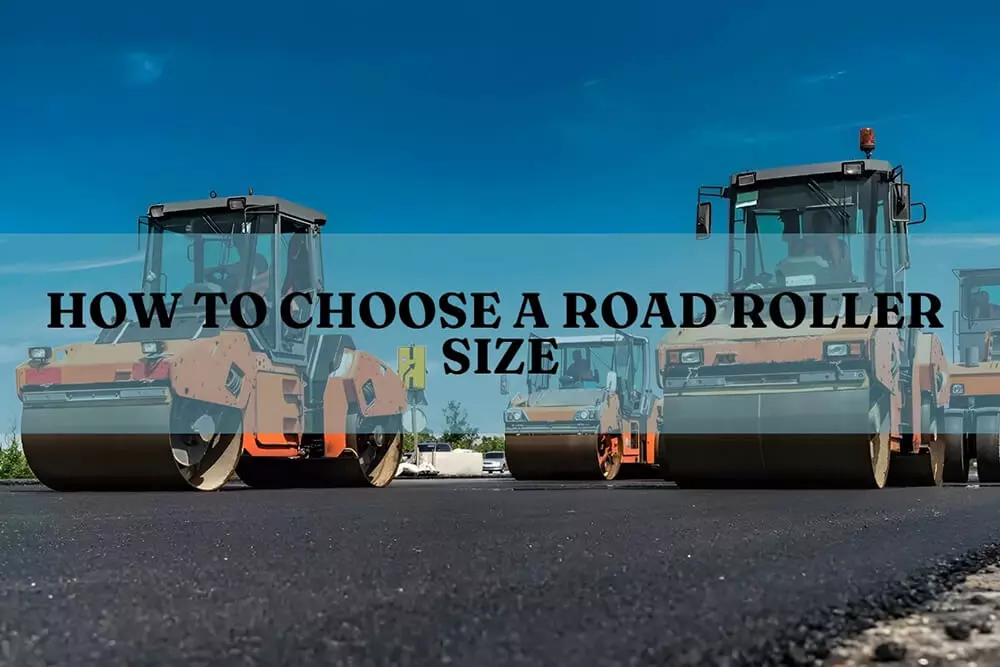 how to choose a road roller size