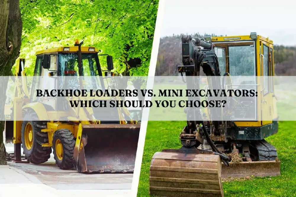 backhoe-loaders-vs-mini-excavators-which-should-you-choose.jpg