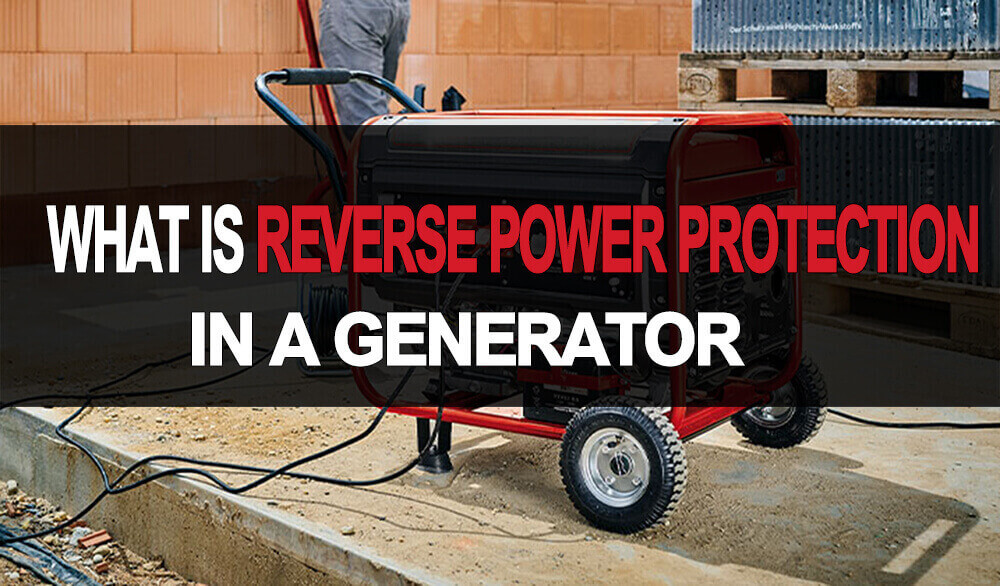 what-is-reverse-power-protection-in-a-generator.jpg